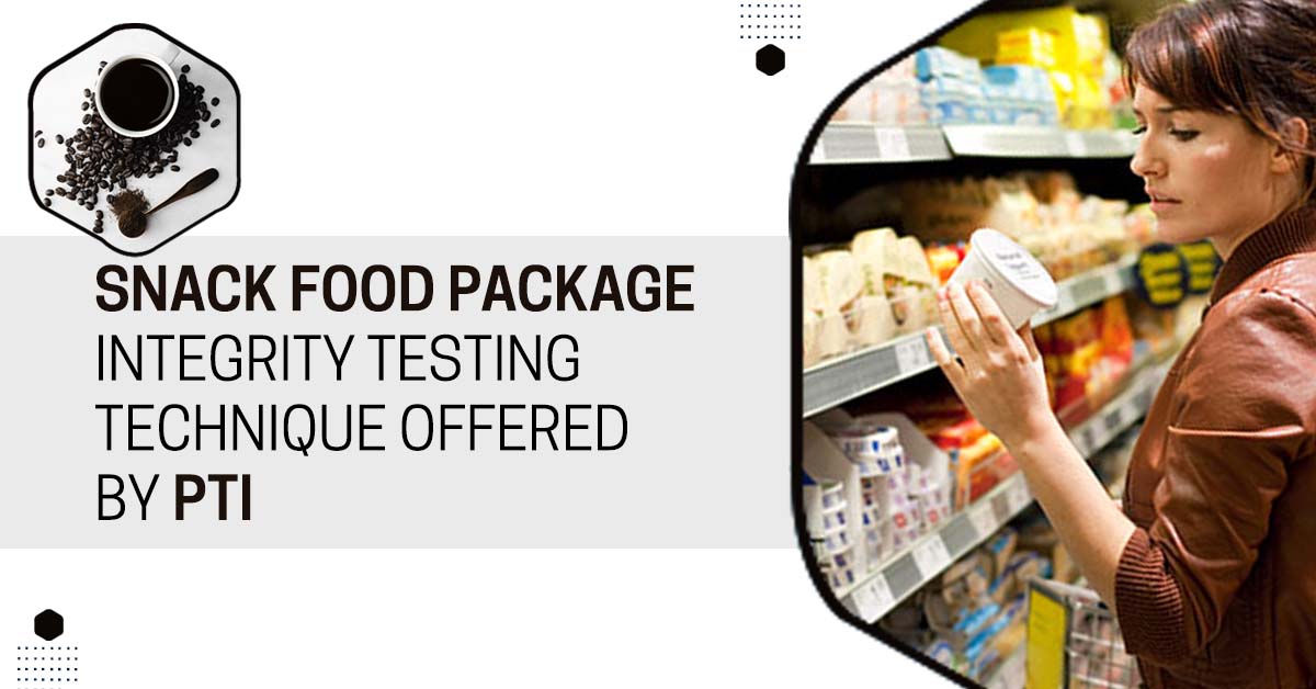Snack Food Package Integrity Testing offered by PTI